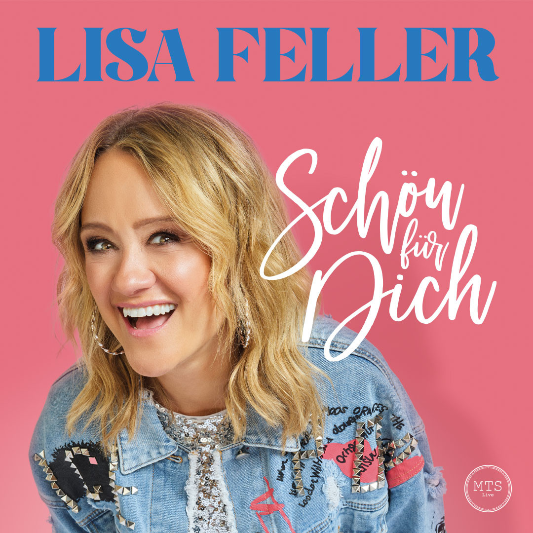 Comedy: Lisa Feller - "Schön für dich!" Tour